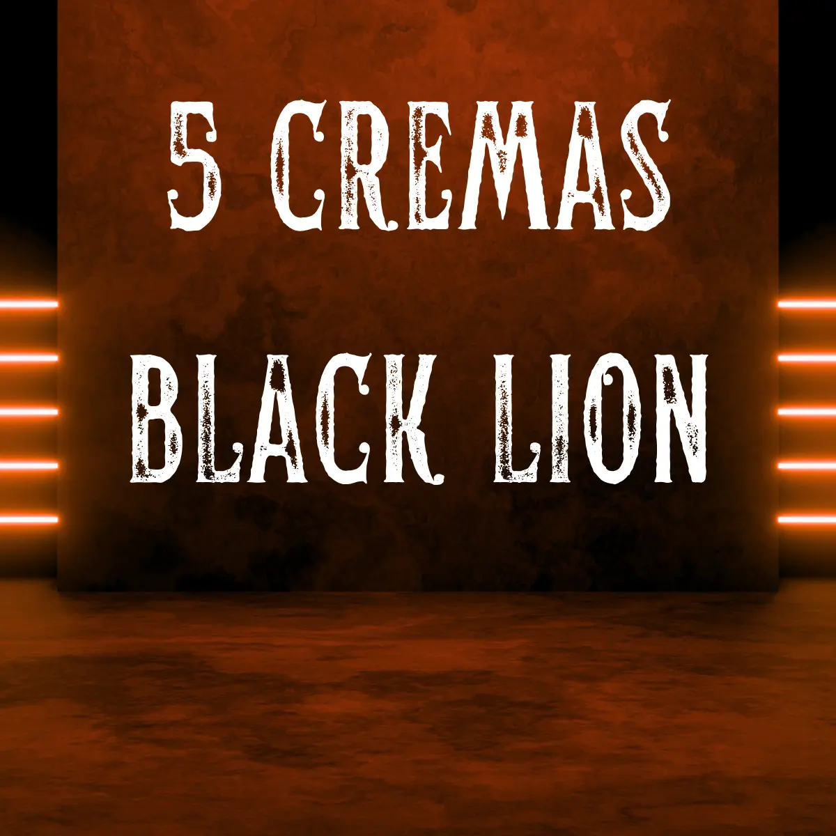 COMBO B5: 5 Cremas Black Lion